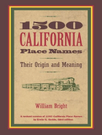 1500 California Place Names: Their Origin and Meaning, A Revised version of <i>1000 California Place Names</i> by Erwin G. Gudde, Third edition
