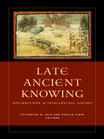 Read Late Ancient Knowing Online By University Of California Press Books