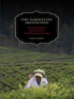 The Darjeeling Distinction: Labor and Justice on Fair-Trade Tea Plantations in India