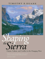 Shaping the Sierra: Nature, Culture, and Conflict in the Changing West