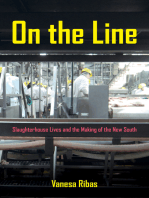 On the Line: Slaughterhouse Lives and the Making of the New South