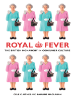 Royal Fever: The British Monarchy in Consumer Culture
