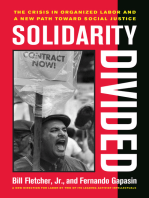 Solidarity Divided: The Crisis in Organized Labor and a New Path toward Social Justice