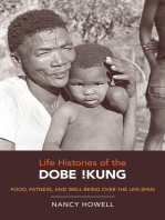 Life Histories of the Dobe !Kung: Food, Fatness, and Well-being over the Life-span