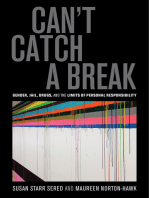 Can't Catch a Break: Gender, Jail, Drugs, and the Limits of Personal Responsibility