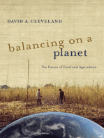Balancing on a Planet: The Future of Food and Agriculture
