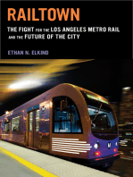 Railtown: The Fight for the Los Angeles Metro Rail and the Future of the City