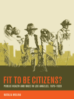 Fit to Be Citizens?: Public Health and Race in Los Angeles, 1879-1939
