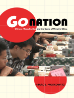 Go Nation: Chinese Masculinities and the Game of Weiqi in China