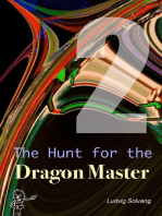 The Hunt for the Dragon Master