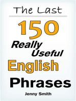 The Last! 150 Really Useful English Phrases: 150 Really Useful English Phrases, #3