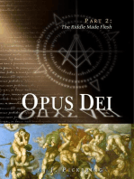 The Riddle Made Flesh: Opus Dei, #2