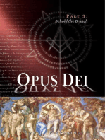 Behold The Branch: Opus Dei, #3
