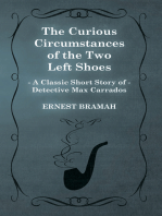 The Curious Circumstances of the Two Left Shoes (A Classic Short Story of Detective Max Carrados)