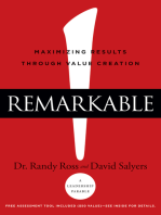 Remarkable!: Maximizing Results through Value Creation