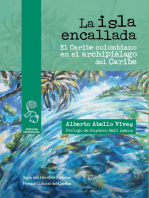 La isla encallada: El Caribe colombiano en el archipiélago del Caribe