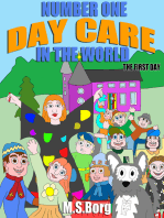 Number one day care in the world, the first day: The first day