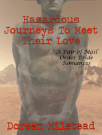 Hazardous Journeys To Meet Their Love: A Pair of Mail Order Bride Romances