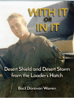 With It or In It: Desert Shield and Desert Storm from the Loader's Hatch