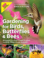 Gardening for Birds, Butterflies, and Bees: Everything you need to Know to Create a wildlife Habitat in your Backyard