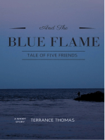 Tale of Five Friends and the Blue Flame