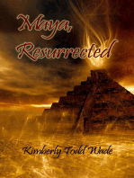Maya, Resurrected