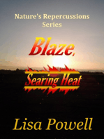 Blaze, Searing Heat
