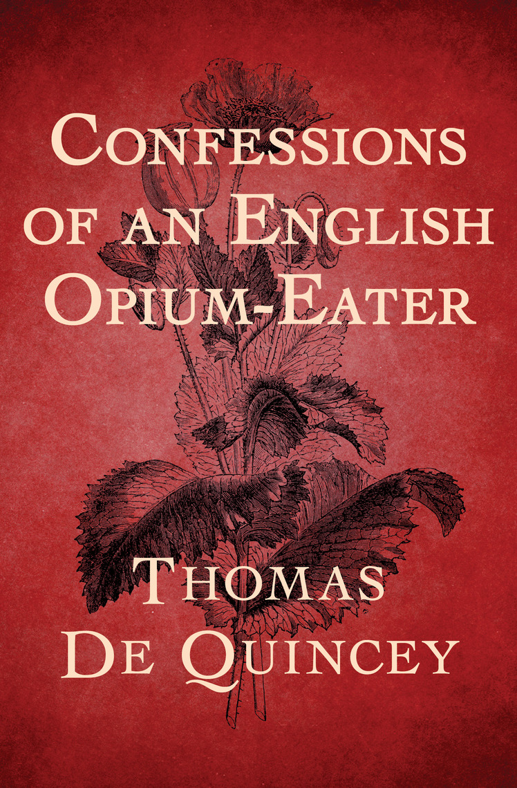 Confessions of an English OpiumEater by Thomas De Quincey Book Read Online