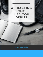 Attracting The Life You Desire