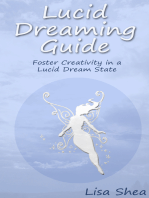 Lucid Dreaming Guide: Foster Creativity in a Lucid Dream State