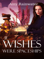 If Wishes Were Spaceships