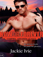 Now or Forever: Vampire Assassin League, #14