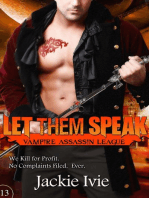 Let Them Speak: Vampire Assassin League, #13