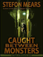 Caught Between Monsters: Edge of Humanity, #1