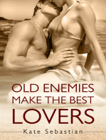 Old Enemies Make the Best Lovers
