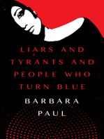 Liars and Tyrants and People Who Turn Blue