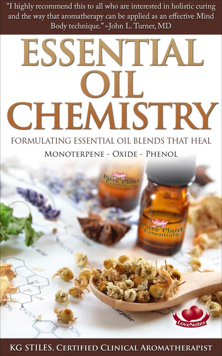 Essential Oil Chemistry Formulating Essential Oil Blend that Heal