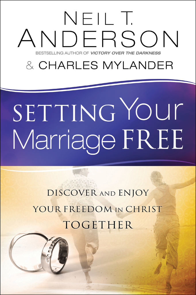 Setting Your Marriage Free by Neil T. Anderson, Charles Mylander (Ebook ...