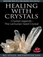Healing with Crystals - Crystal Legends - The Lemurian Seed Crystals: Energy Healing
