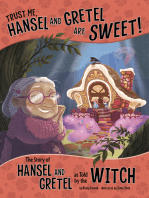 Trust Me, Hansel and Gretel Are Sweet!