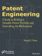 Patent Engineering: A Guide to Building a Valuable Patent Portfolio and Controlling the Marketplace