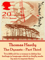 The Dynasts - Part Third: "It is difficult for a woman to define her feelings in language which is chiefly made by men to express theirs."