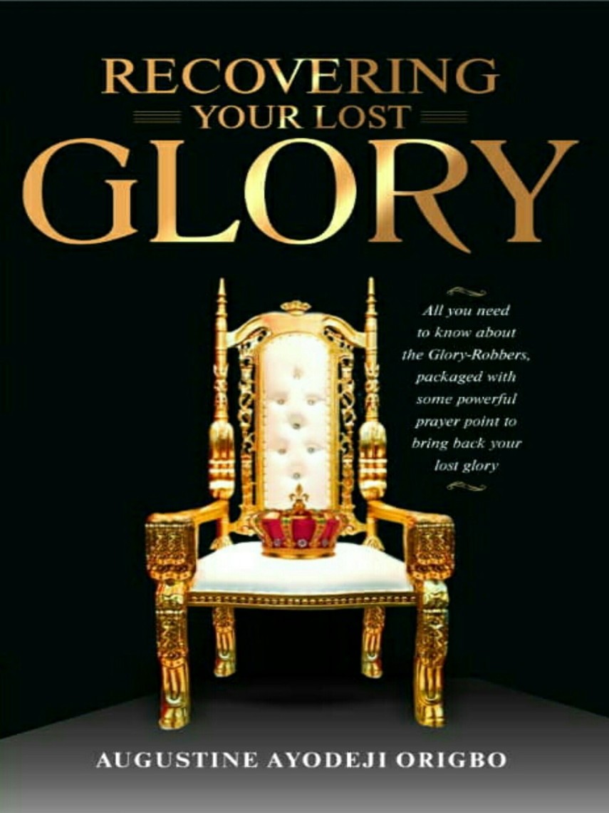 Recovering Your Lost Glory by Augustine Ayodeji Origbo Book Read Online