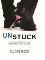 Unstuck: How Businesses Get Stuck & How Your's Can Get Unstuck