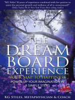 The Dream Board Experience Your Map to Happiness Power Up Your Imagination in 8 Simple Steps: Healing & Manifesting