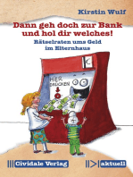 Dann geh doch zur Bank und hol dir welches!: Rätselraten ums Geld im Elternhaus