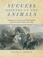 Success Depends on the Animals: Emigrants, Livestock, and Wild Animals on the Overland Trails, 1840–1869