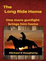 The Long Ride Home: Gus Baxter, Gunfighter