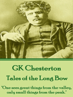 Tales of the Long Bow: "One sees great things from the valley; only small things from the peak."