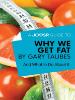 A Joosr Guide to… Why We Get Fat by Gary Taubes: And What to Do About It